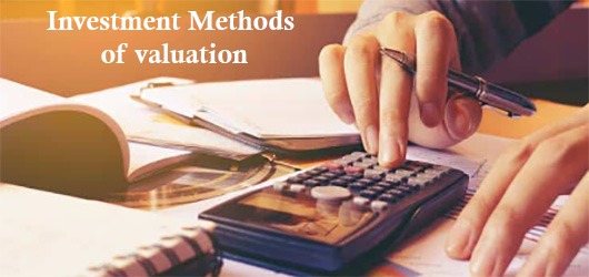 Investment Methods of valuation