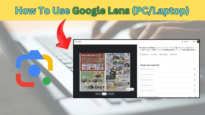 How to Use Google Lens on a Computer for Quick Visual Search
